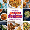 Easy vegan pasta recipes for weeknights